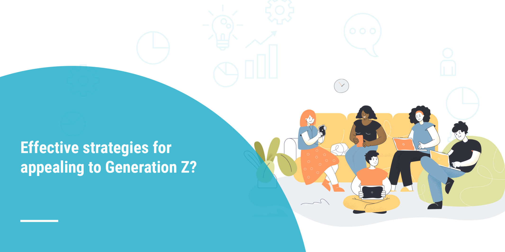 Attract And Retain Gen Z Employees In 2023: A Step-by-Step Guide